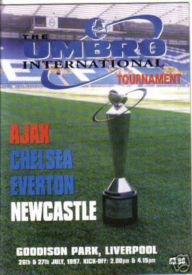 1997 UMBRO TOURNAMENT (EVERTON / AJAX / CHELSEA / NEWCASTLE)